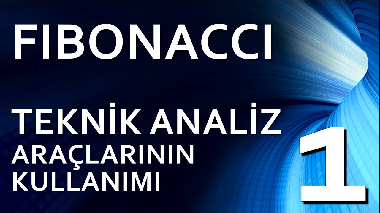 FIBONACCI Teknik Analiz Araçlarının Kullanımı 1- Genel Bilgiler - YouTube