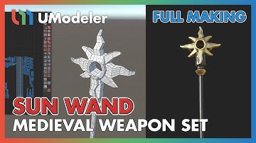 3D Modeling in Unity - Full Making Video of Modeling & Unwrapping a Sun Wand of Medieval Weapon Set