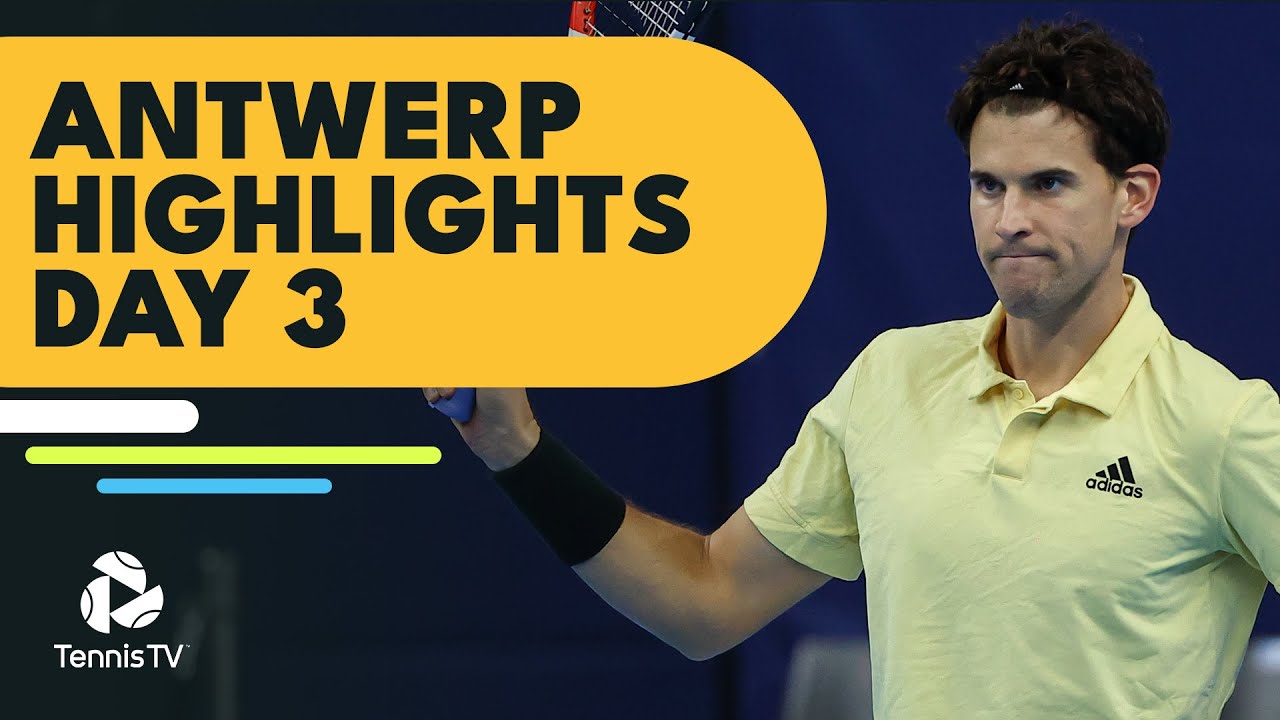 Thiem Makes Debut vs Geerts; Hurkacz and Draper Go the Distance Antwerp 2022 Highlights Day 3