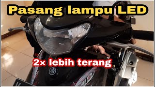 BARU! CARA MEMBUAT LAMPU MOTOR LEBIH TERANG |dijamin silau broww!!!