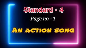 Standard-4 Subject -English Page no.-1 An Action Song,
