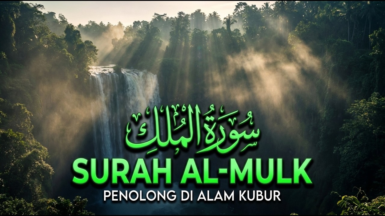 Surat Al Mulk 30 Ayat | Ruqyah Syariah Penarik Rezeki & Keberkahan Hidup