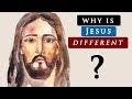 What makes JESUS DIFFERENT from OTHER RELIGIOUS FIGURES