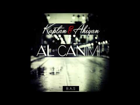 Ahiyan & Kaptan - Al Canımı (Produced by Ahiyan)