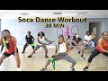 Soca dance workout  30 min  soca fitness