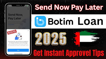 Botim Loan 2025 | How to Activate Send Now Pay Later in UAE | Instant Approval Tips!