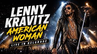 Lenny Kravitz - American Woman | LIVE in Belgrade (17/06/2026)