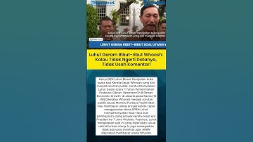 Luhut Geram Ribut-ribut Whoosh: Kalau Tidak Ngerti Datanya, Tidak Usah Komentar!