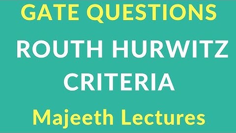 Routh Hurwitz Criteria-Control Systems- GATE Problems