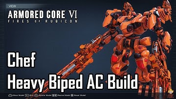 Armored Core 6 - Heavy Biped Build: Chef