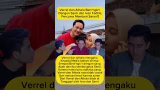 Verrel dan Athala bert*ngk*r dengan Sarni dan Ivan fadhila percuma memberi saran!!!