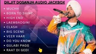 BEST OF DILJIT DOSANJH SONGS | NON STOP HITS | JUKE BOX | PARTY  SONGS