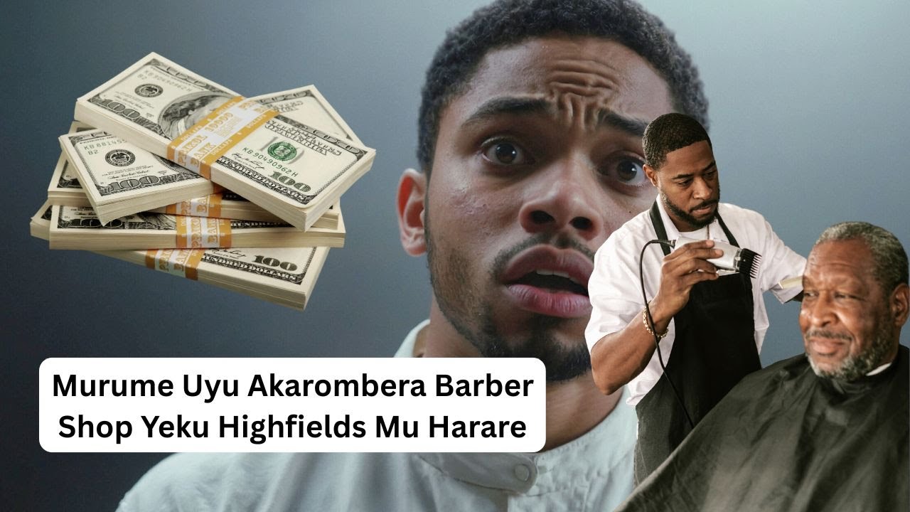 Murume Uyu Akarombera Barber Shop Yeku Highfields Mu Harare
