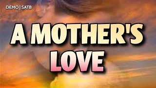 A Mother's Love | DEMO | SATB | SAB | Song Offering