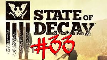State Of Decay Gameplay Walkthrough w/ Kermando Part 33 - The Pastor is Dead