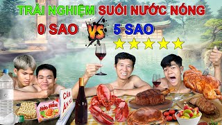 Suối Nước Nóng Thiên Nhiên 0 Sao vs Suối Nước Nóng Resort 5 Sao