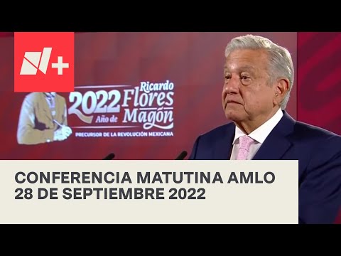 AMLO Conferencia Hoy / 28 de septiembre 2022