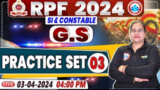 RPF Vacancy 2024 | RPF SI GS Practice Set 03 | RPF Constable GS Class by Parul Mam