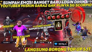 SUMPAH EMOSI BANGET BARU LOGIN DI HINA YUTUBER MISKIN GARA² GAPUNYA SG SCORPIO!! LANGSUNG TOP UP 5JT