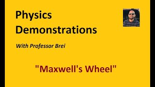 Maxwell’s Wheel