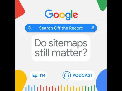 Do sitemaps still matter?