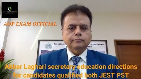 Akbar Laghari new directions for candidates qualified both jest pst | pst jest new update