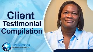 Weinstock Immigration Results | Client Testimonial Compilation