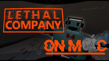Play Lethal Company on Mac M1 / M2 + Intel (All methods)