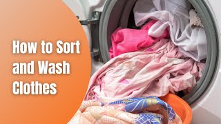 Laundry Basics: How to Sort Clothes