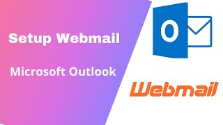how to setup webmail in microsoft outlook