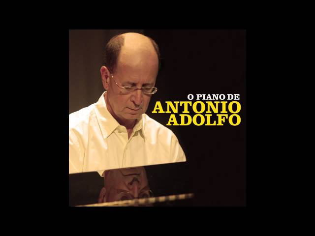 Antonio Adolfo - Chora Baião