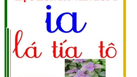 HỌC HƠN 100 VẦN TIẾNG VIỆT LỚP 1