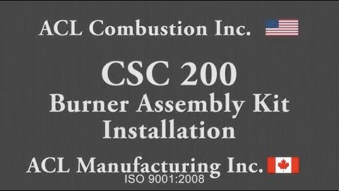 ACL CSC200 Burner Assembly