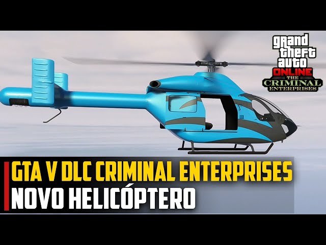 NV99  GTA V: NOVO helicóptero Buckingham Conada - DLC CRIMINAL ENTERPRISES