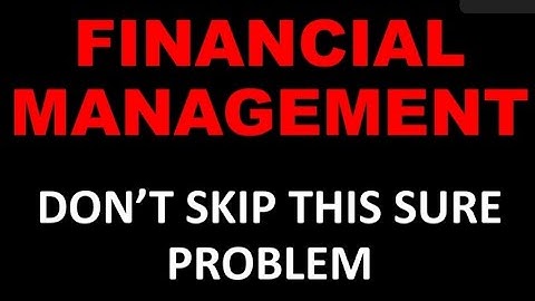FINANCIAL MANAGEMENT | SURE PROBLEM | BCOM | FINANCE | CALICUT UNIVERSITY | FIFTH SEM