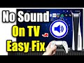 How To Fix No Sound Through TV While Using PS5 (2026)