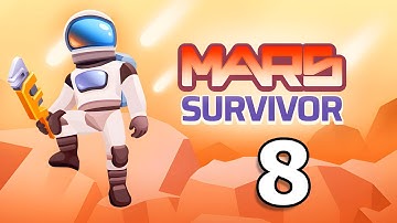 Mars Survivor Gameplay Walkthrough Part 8 | iOS, Android, Casual - Simulation Game