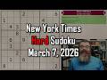 NYT Hard Sudoku Walkthrough March 7 2026
