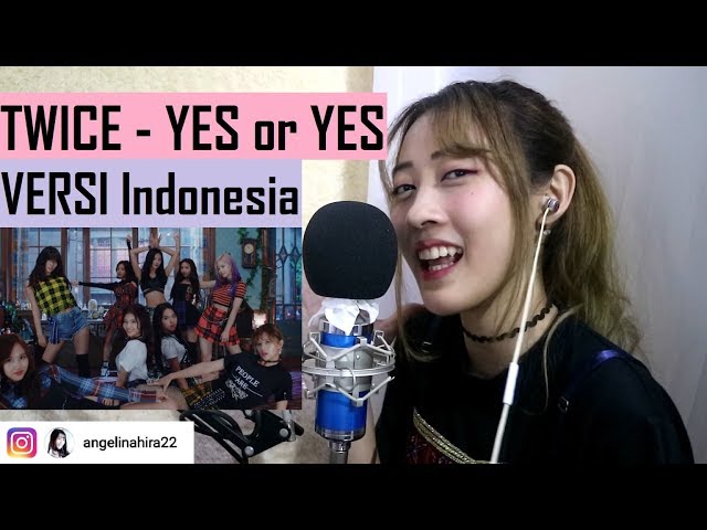 TWICE - YES or YES (versi Indonesia) by Angelyn class=