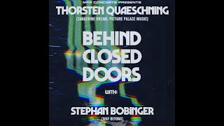 THORSTEN QUAESCHNING behind closed doors with...STEPHAN BOBINGER - Teaser