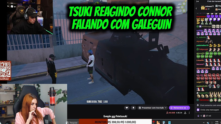 TSUKI REAGINDO CONNOR  FALANDO COM GALEGUIN