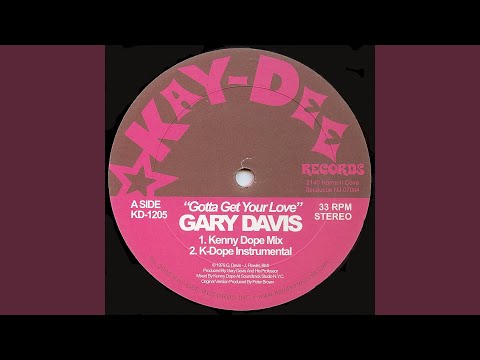Gary Davis — Gotta Get Your Love (K-Dope Instrumental)