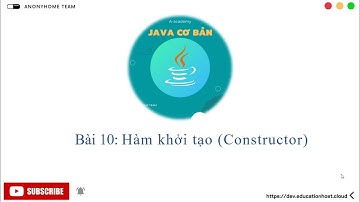 Bài 10: Hàm khởi tạo (Constructor)
