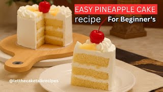 🍍 🎂 Easy Pineapple Cake Recipe | Moist &amp; Fluffy Homemade Pineapple Cake | Tropical Dessert Idea
