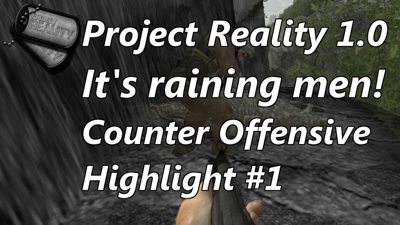 Project Reality 503 Project Reality v1.0 - It's raining men! (The Counter Offensive ...