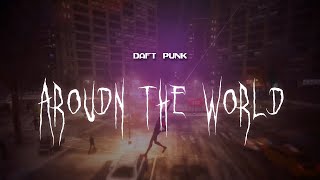 daft punk - around the world [ sped up ] lyrics