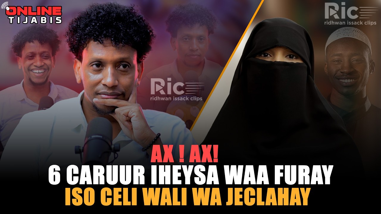XAASKISA HORE OO 6 CARUUR KUFARAY AYU WAYDISTAY IN ISKU LABTAN