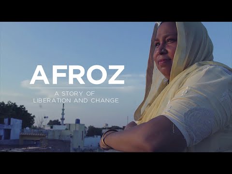 Afroz - A Story of Liberation & Change