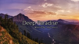 Deep Paradise - Mixed by SkyDance