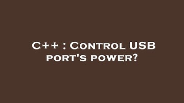 C++ : Control USB port